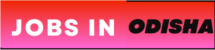 Jobs In Odisha